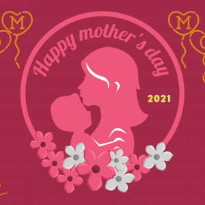 Mothers Day 2021